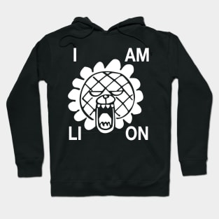 i am lion and be scared of me Hoodie